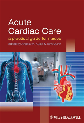 Acute Cardiac Care A Practical Guide for Nurses